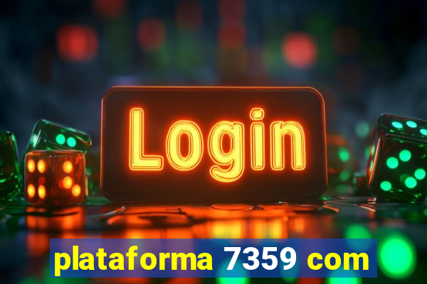 plataforma 7359 com